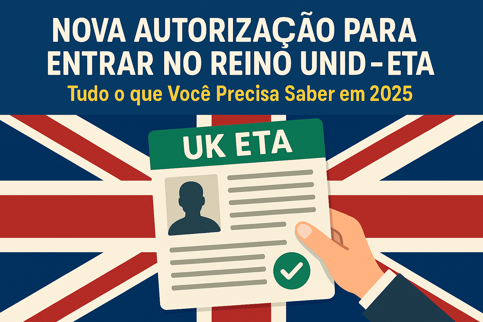 nova autorização para entrar no Reino Unido ETA 2025 digital e obrigatória