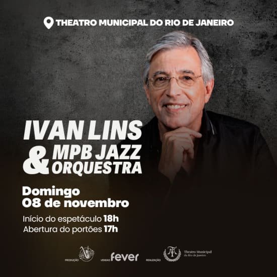 Ivan Lins & MPBJazz Orquestra no Rio 2026: guia completo 1 Ivan Lins e MPBJazz Orquestra no Theatro Municipal do Rio de Janeiro